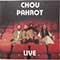Chou Pahrot - Live