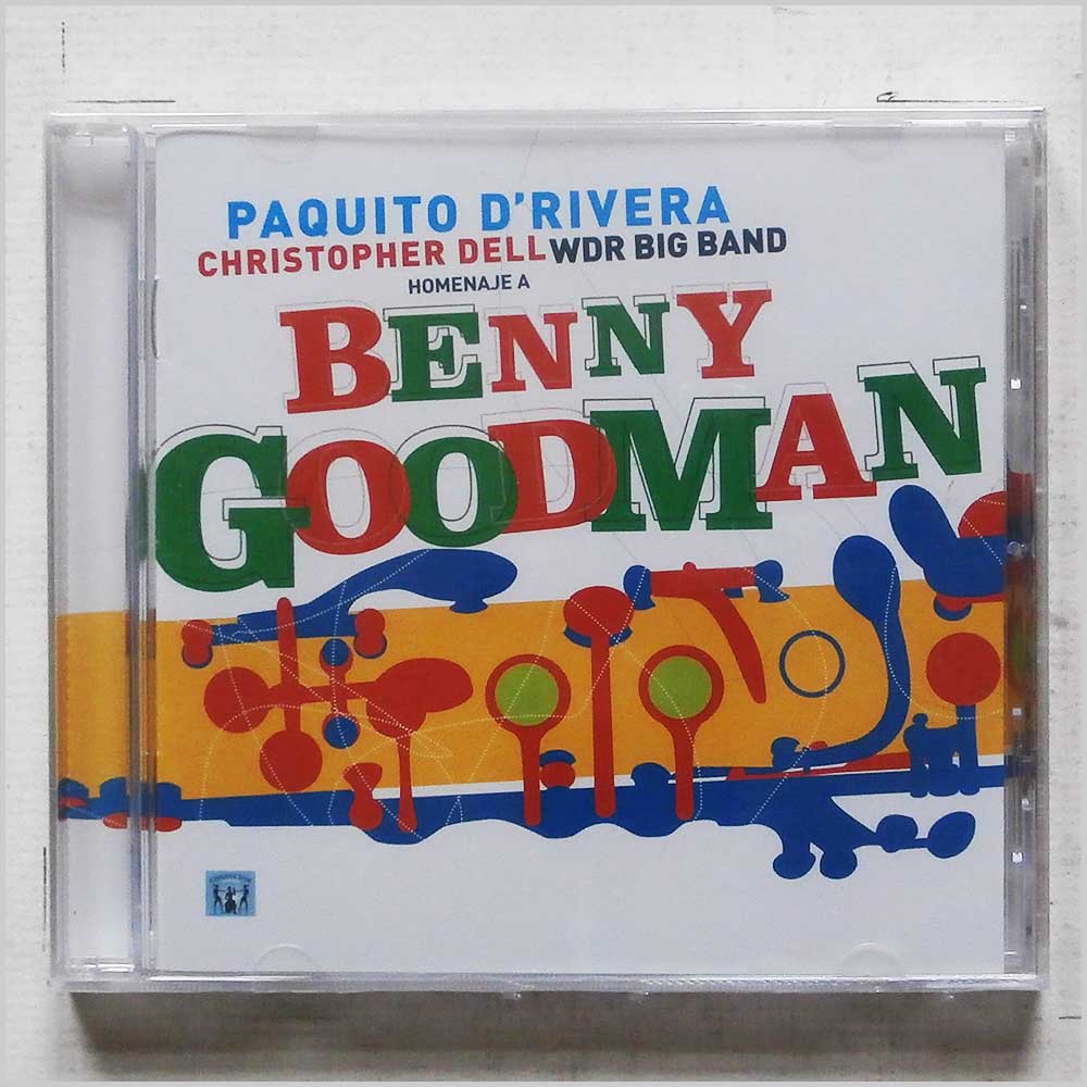 Paquito D'Rivera, Christopher Dell, WDR Big Band - Homenaje A Benny Goodman (7502264570013)