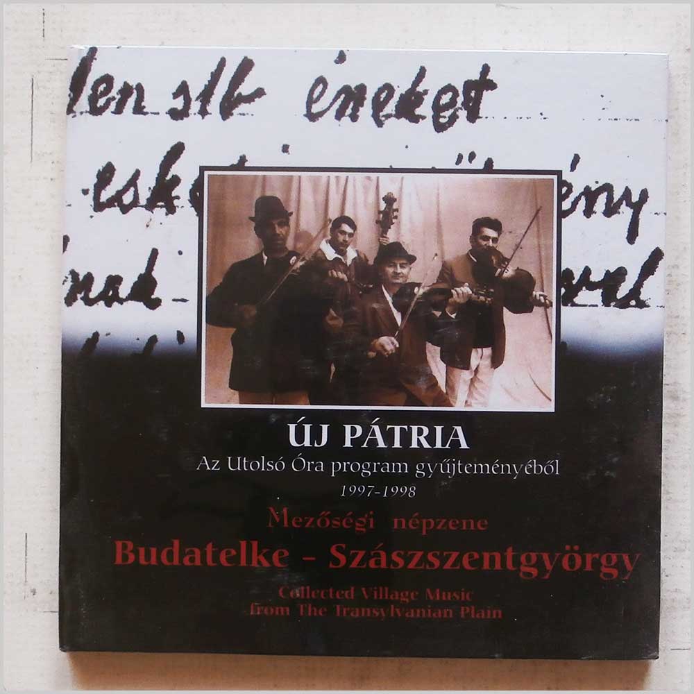 Various - Uj Patria: Mezosegi Nepzene: Budalteke-Szaszentgyorg: Collected Village Music from the Transylvanian Plain (FA-102-2)