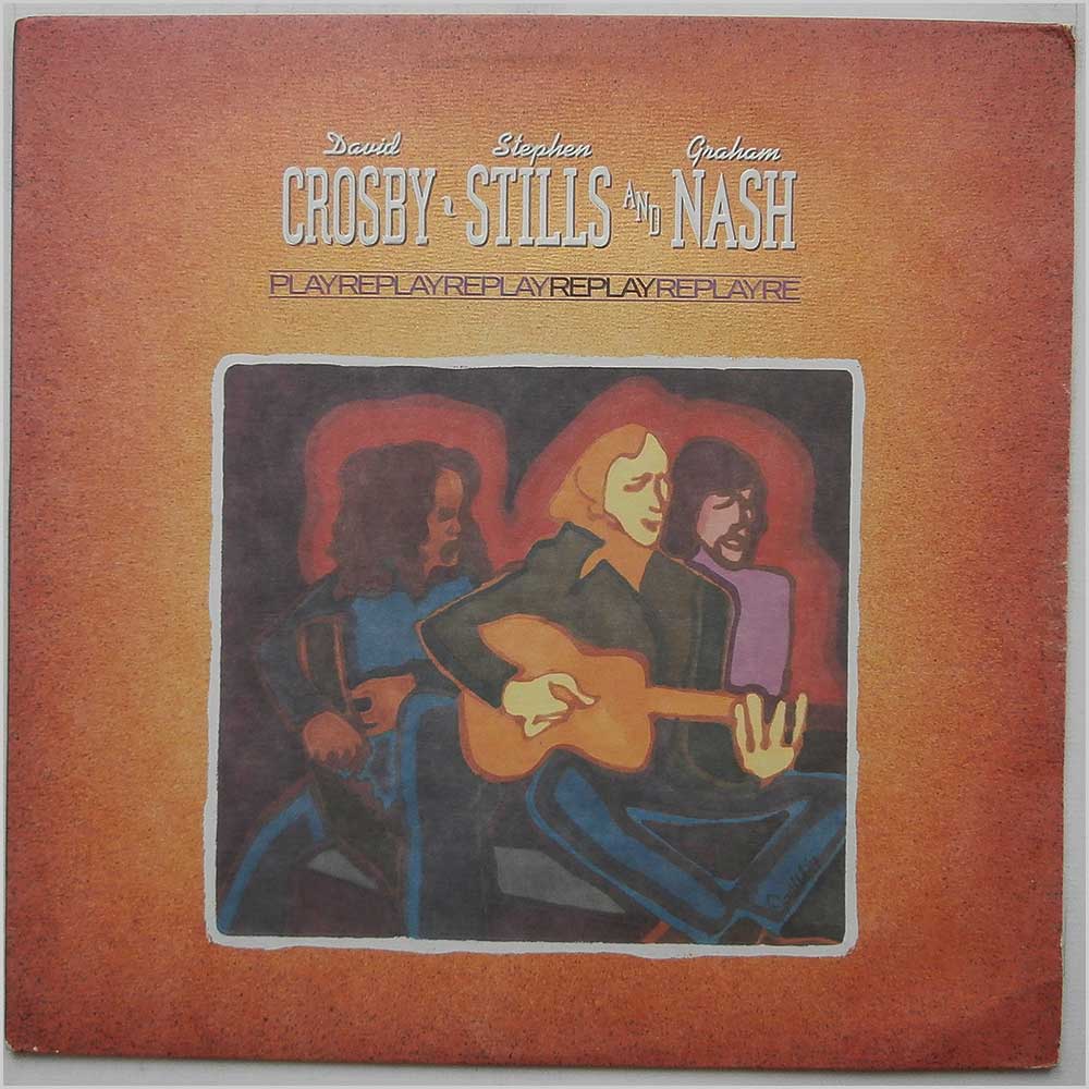 Crosby, Stills and Nash - Replay (SD-16026)