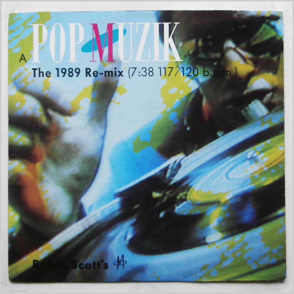Robin Scott's M - Pop Muzik (The 1989 Re-mix) (12 FRS 1)