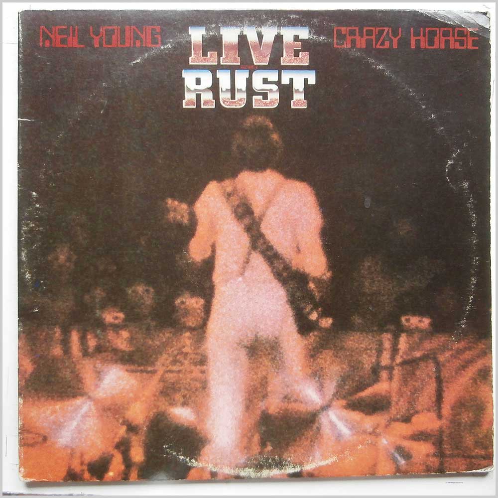 Neil Young and Crazy Horse - Live Rust (2RX 2296)