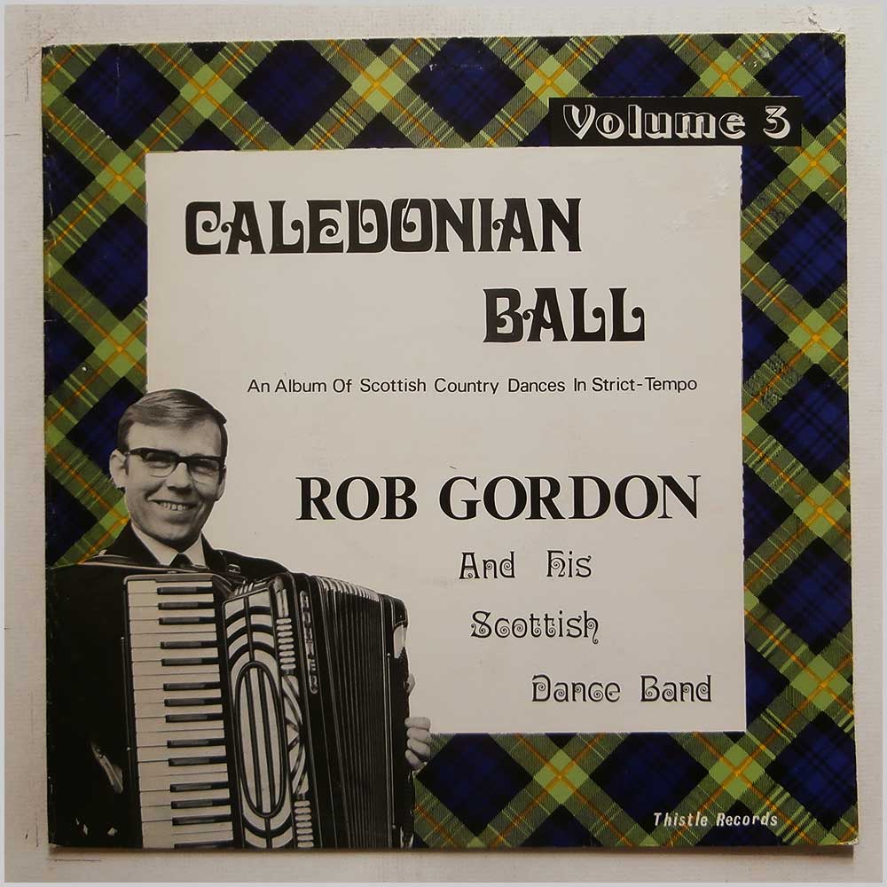 Rob Gordon And His Band - Caledonian Ball Vol. 3 (BSLP 122S)