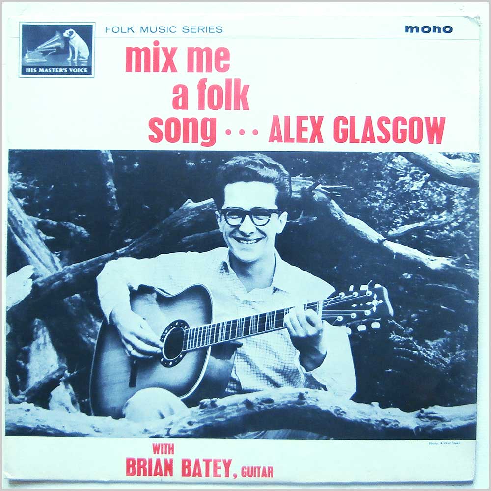 Alex Glasgow, Brian Batey - Mix Me A Folk Song (CLP 1746)