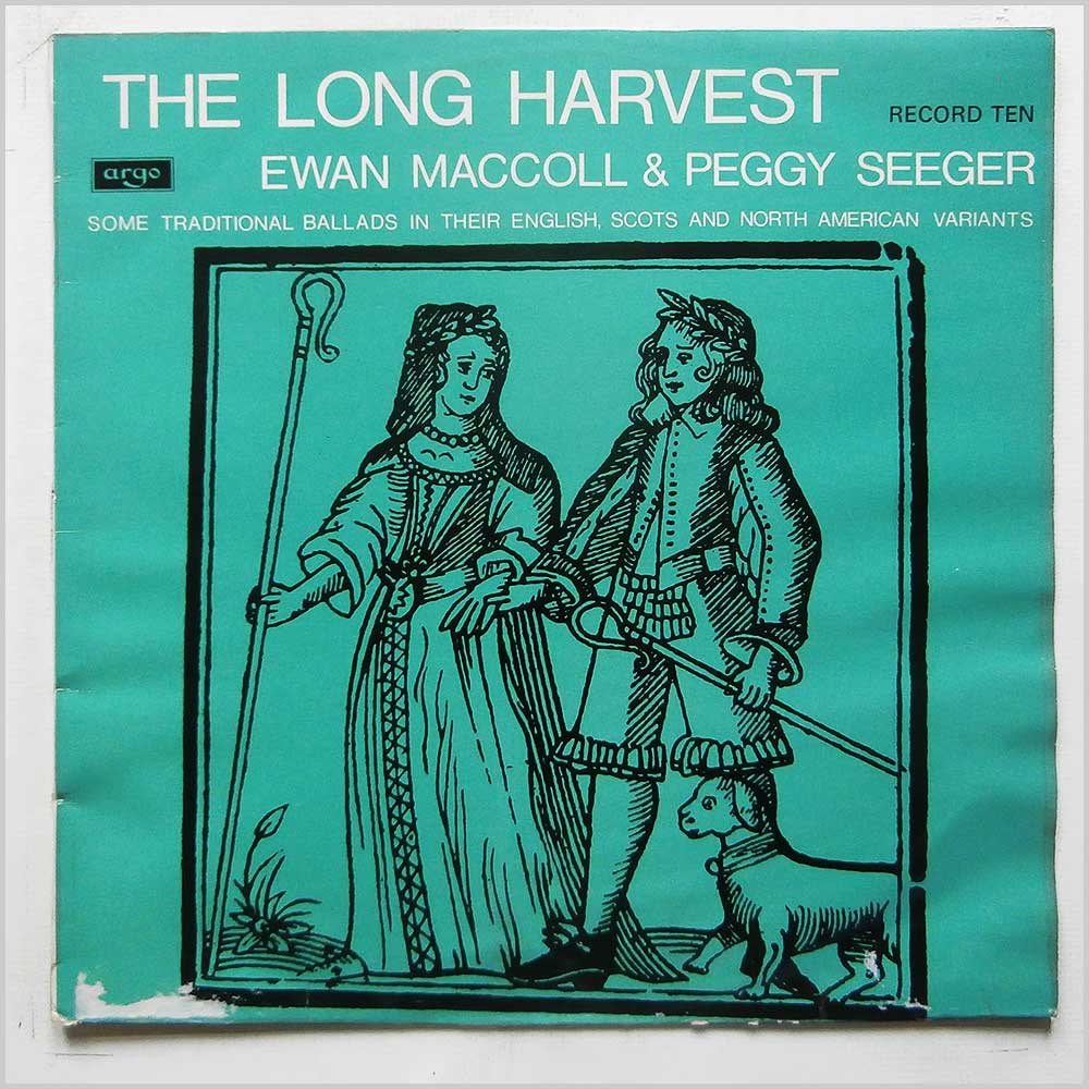 Ewan MacColl And Peggy Seeger - The Long Harvest (DA 75)
