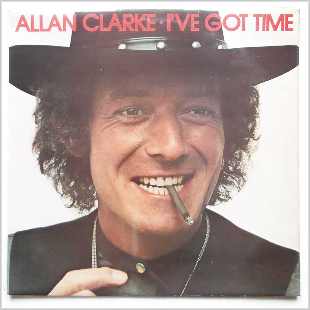 Allan Clarke - I've Got Time (EMC 3130)