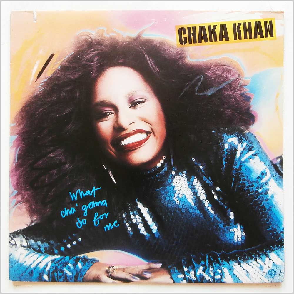 Chaka Khan - What Cha' Gonna Do For Me (HS 3526)