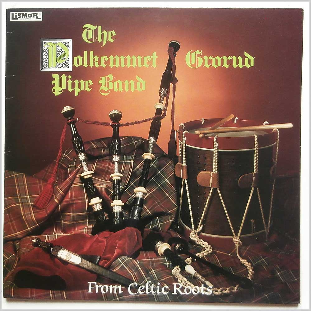 The Polkemmet Grorud Pipe Band - From Celtic Roots (LILP 5150)