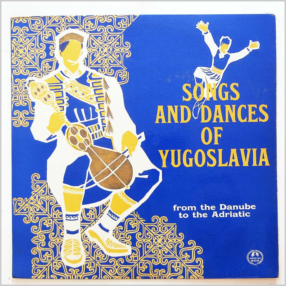 Various - Songs And Dances From Yugoslavia (From The Danube To The Adriatic) (M-2229)