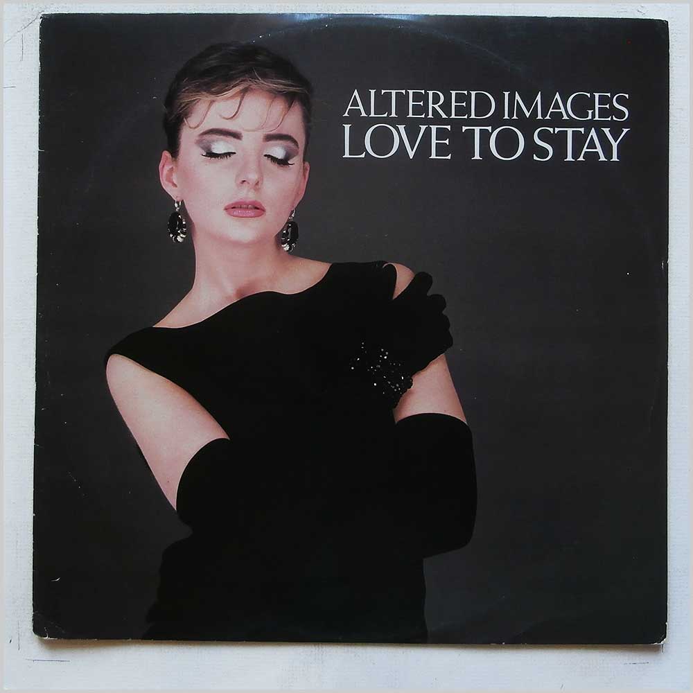 Altered Images - Love To Stay (TA 3582)