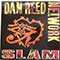 Dan Reed Network - Slam