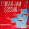 Nino Rivera - Cuban Jam Session under the direction of Nino Rivera Volume 3