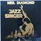 Neil Diamond - The Jazz Singer (Original Songs From The Motion Picture)