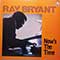 Ray Bryant - Now's The Time