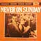 Manos Hadjidakis - Never On A Sunday