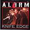 Alarm - Knife Edge