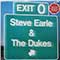 Steve Earle and The Dukes - Exit 0