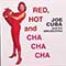 Joe Cuba and His Orchestra - Red, Hot And Cha Cha Cha