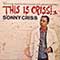 Sonny Criss - This Is Criss!